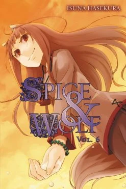 YEN ON Spice And Wolf Novel Volume 6
