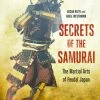 TUTTLE Secrets Of The Samurai The Martial Arts Of Feudal Japan