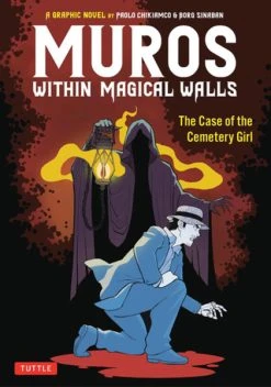 TUTTLE Muros Within Magical Walls The Case Of The Cemetery Girl Graphic Novel