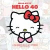 VIZ BOOKS Hello Kitty Hello 40 A Celebration In 40 Stories 1 VIZ BOOKS Hello Kitty Hello 40 A Celebration In 40 Stories -UDON Entertainment Store 9781421571416 books Hello Kitty Hello 40 A 40th Anniversary Tribute