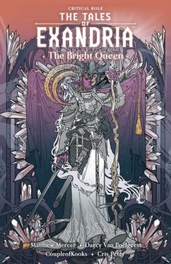 Dark Horse Critical Role The Tales Of Exandria The Bright Queen Graphic Novel