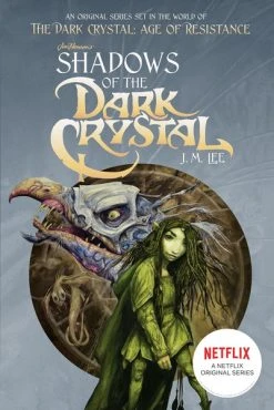 PENGUIN WORKSHOP Shadows Of The Dark Crystal Novel Volume 1