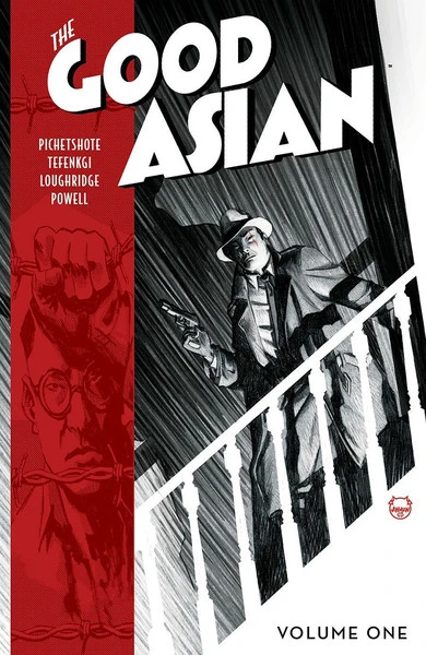 IMAGE COMICS The Good Asian Graphic Novel Volume 1 3 IMAGE COMICS The Good Asian Graphic Novel Volume 1