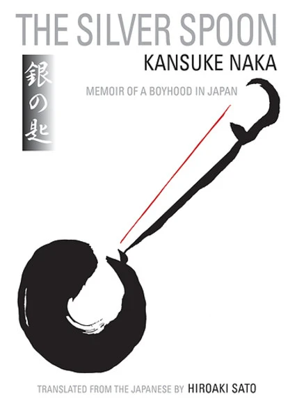 STONE BRIDGE PRESS The Silver Spoon Memoir Of A Boyhood In Japan 3 STONE BRIDGE PRESS The Silver Spoon Memoir Of A Boyhood In Japan