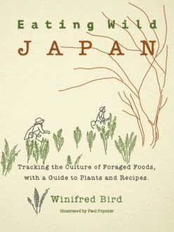 STONE BRIDGE PRESS Eating Wild Japan