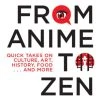 STONE BRIDGE PRESS Japan From Anime To Zen -UDON Entertainment Store 9781611720631 specialty book japan from anime to zen primary