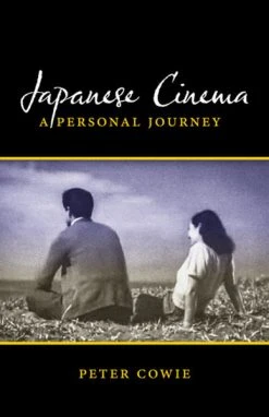 STONE BRIDGE PRESS Japanese Cinema A Personal Journey