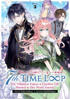AIRSHIP 7th Time Loop The Villainess Enjoys A Carefree Life Married To Her Worst Enemy! Novel Volume 3
