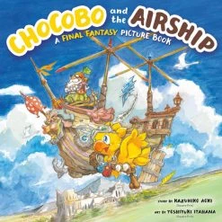 SQUARE ENIX BOOKS Chocobo And The Airship A Final Fantasy Picture Book (Hardcover)