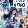 Insight Editions A History Of Modern Manga (Hardcover) -UDON Entertainment Store 9781647229146 specialty a history of modern manga hardcover primary