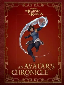 Insight Editions The Legend Of Korra An Avatar's Chronicle (Hardcover)