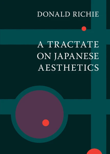 STONE BRIDGE PRESS A Tractate On Japanese Aesthetics 3 STONE BRIDGE PRESS A Tractate On Japanese Aesthetics