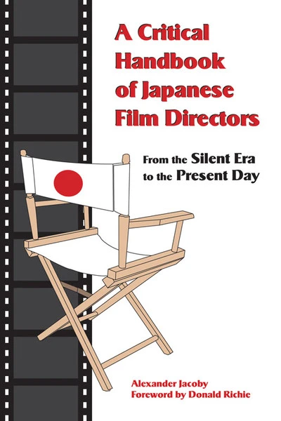 STONE BRIDGE PRESS Critical Handbook Of Japanese Film Directors 3 STONE BRIDGE PRESS Critical Handbook Of Japanese Film Directors