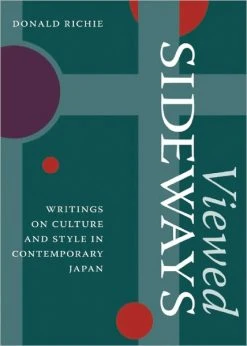 STONE BRIDGE PRESS Viewed Sideways Writings On Culture And Style In Contemporary Japan