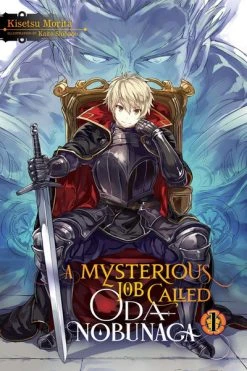YEN ON A Mysterious Job Called Oda Nobunaga Novel Volume 1