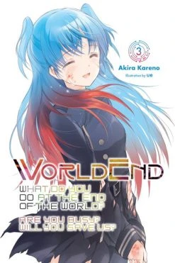 YEN ON WorldEnd What Do You Do At The End Of The World? Are You Busy? Will You Save Us? Novel Volume 3