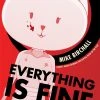 WEBTOON UNSCROLLED Everything Is Fine Graphic Novel Volume 1 (Hardcover) -UDON Entertainment Store 9781990259913 graphic novel everything is fine volume 1 hardcover primary
