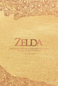 THIRD EDITIONS Zelda The History Of A Legendary Saga Volume 2 (Hardcover)