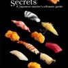 PIE INTERNATIONAL Sushi Secrets A Japanese Master's Ultimate Guide -UDON Entertainment Store 9784756256614 specialty book sushi secrets a japanese masters ultimate guide primary