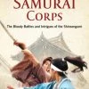 TUTTLE The Shogun's Last Samurai Corps The Bloody Battles And Intrigues Of The Shinsengumi -UDON Entertainment Store 9784805315460 specialty book the shoguns last samurai corps primary