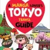 TUTTLE A Manga Lover's Tokyo Travel Guide