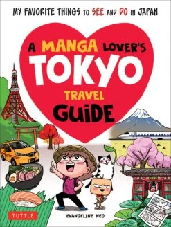 TUTTLE A Manga Lover's Tokyo Travel Guide