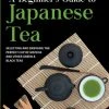 TUTTLE A Beginner's Guide To Japanese Tea 2 TUTTLE A Beginner's Guide To Japanese Tea -UDON Entertainment Store 9784805316382 specialty book a beginners guide to japanese tea primary