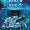 MCFARLAND [Imperfect] Cinema Of Mamoru Oshii, The: Fantasy, Technology And Politic -UDON Entertainment Store IMP 9780786427642 books Cinema of Mamoru Oshii The Fantasy Technology and Politic primary